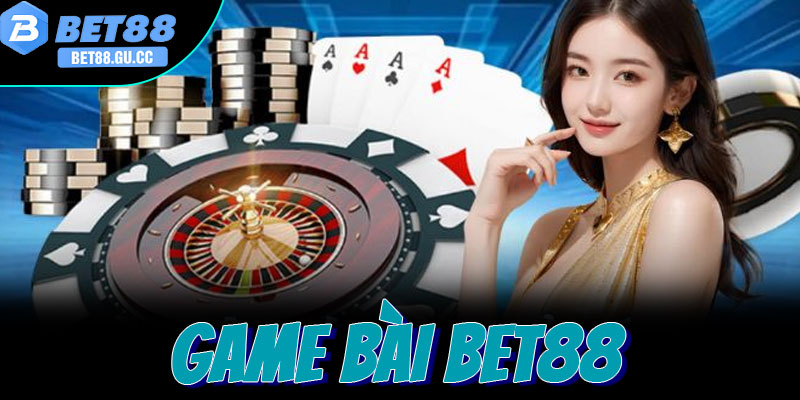 Câu hỏi thường gặp về game bài Bet88