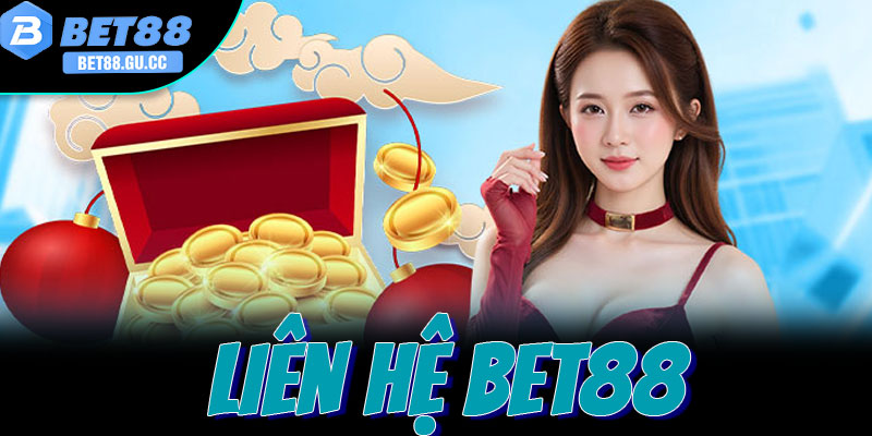 Hướng dẫn liên hệ Bet88 cho người mới bắt đầu chơi cược